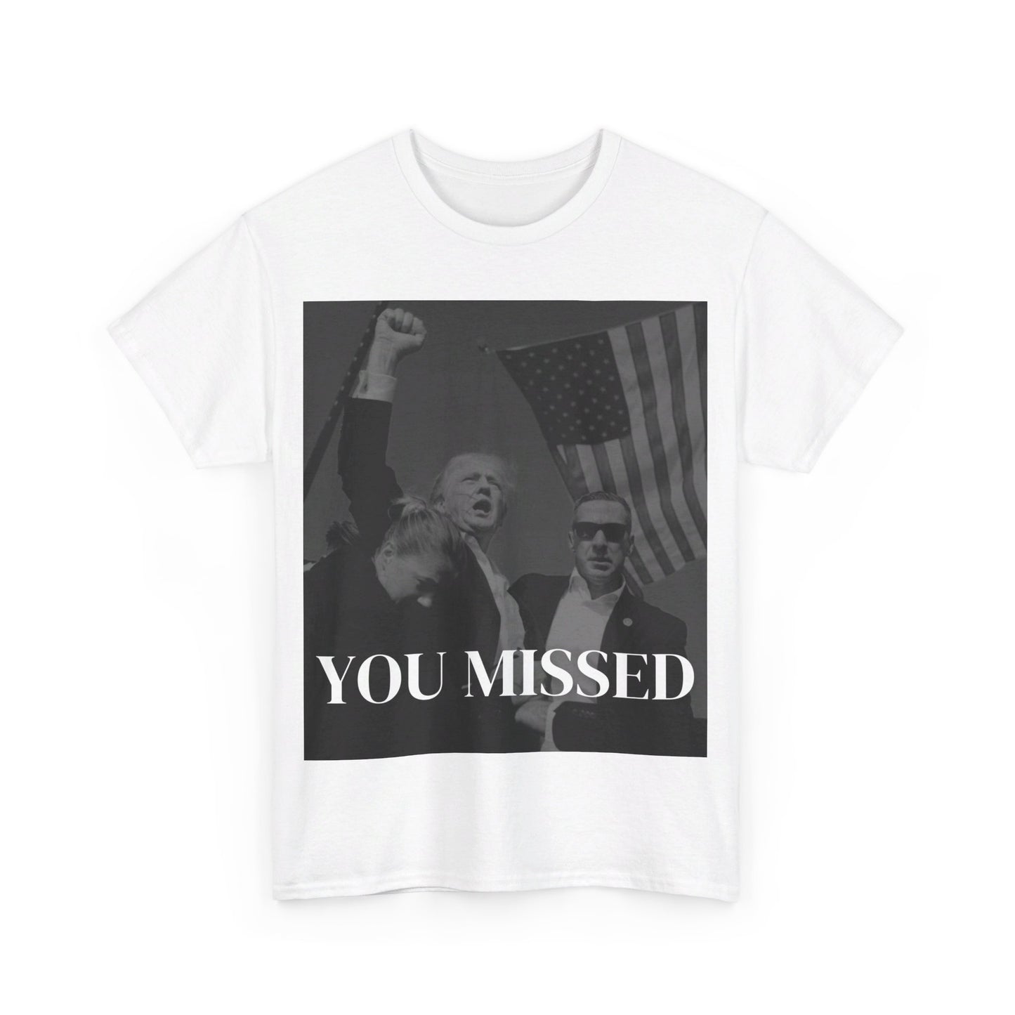 Unisex Tee - Donald Trump "You Missed"