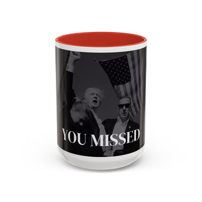 Mug - Donald Trump 'You Missed' Design