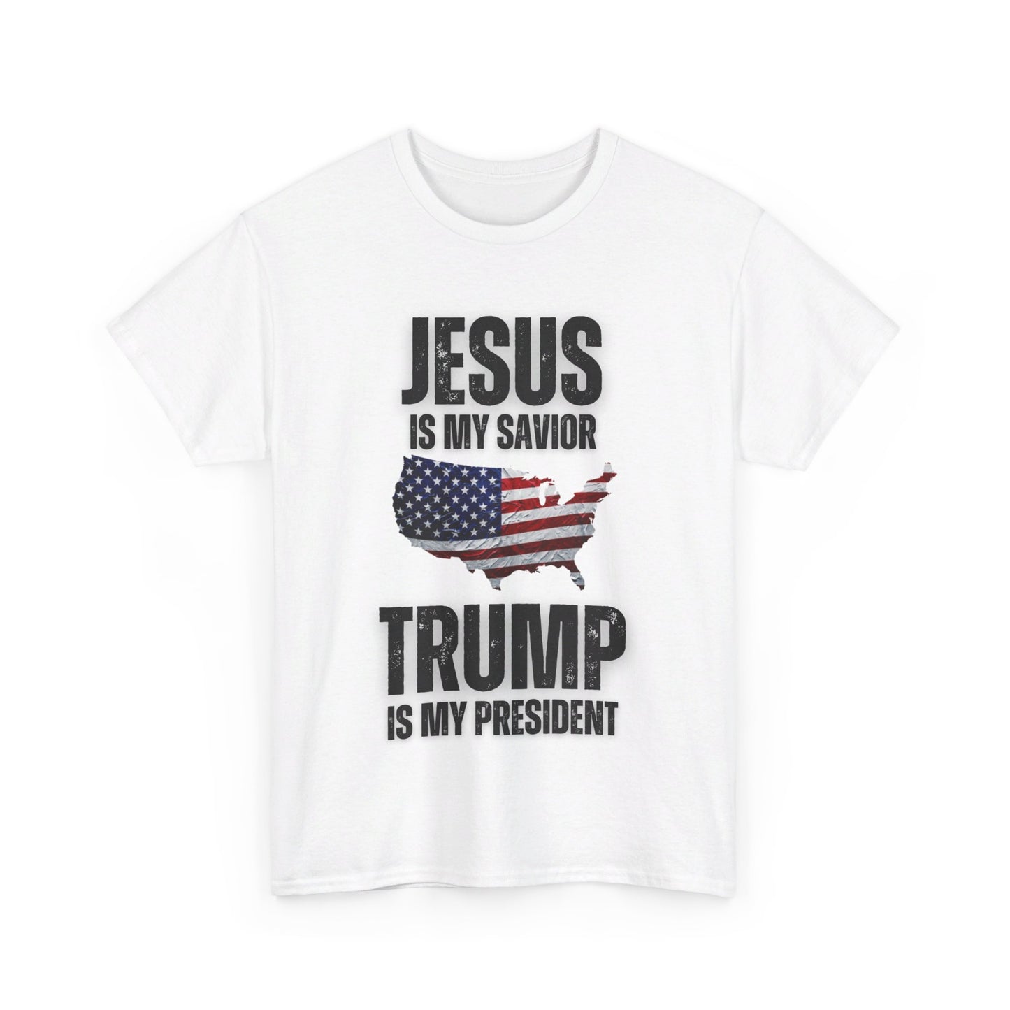 Unisex Tee - Jesus Is My Savior Trump Is My President Shirt