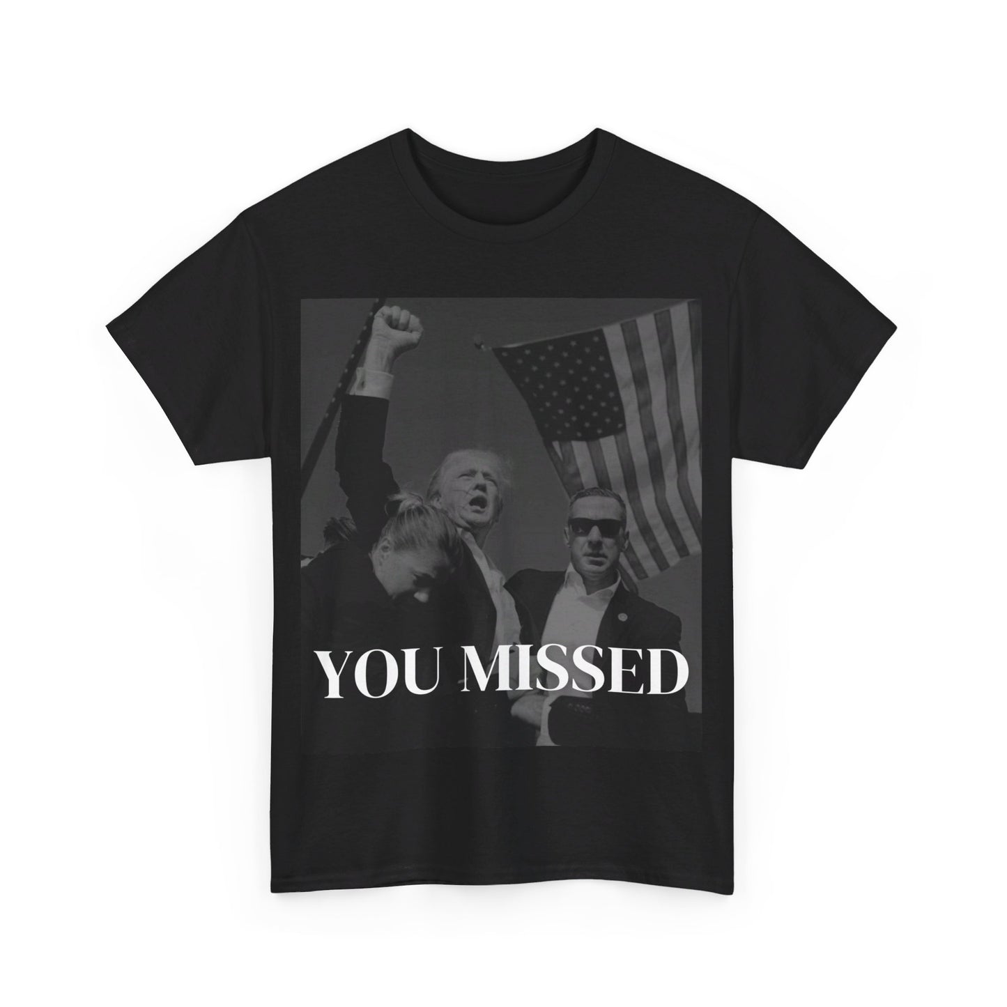 Unisex Tee - Donald Trump "You Missed"